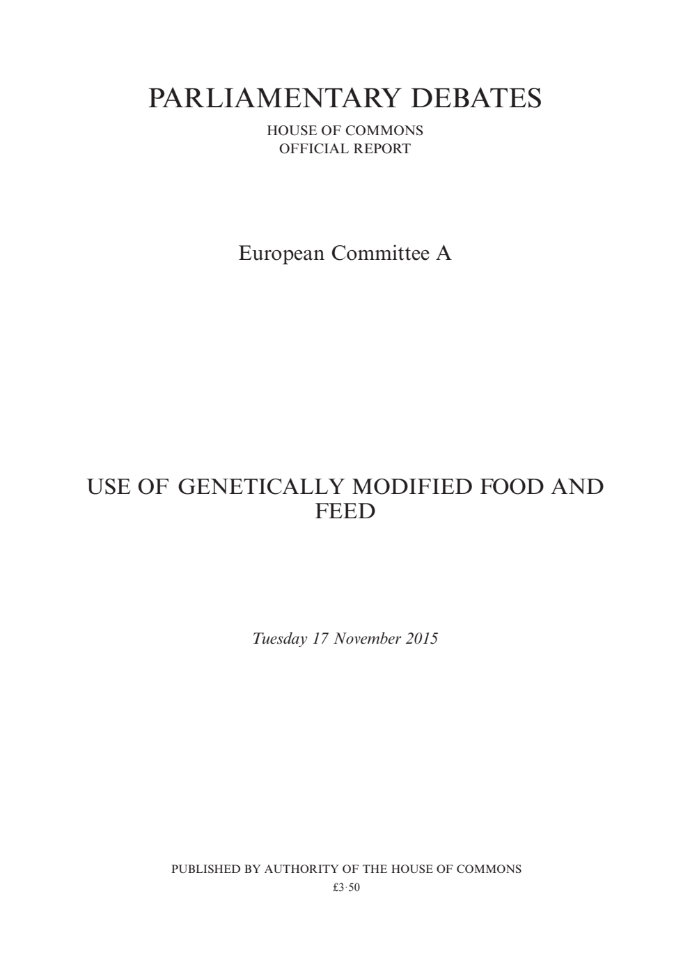 European Committee A Debate: Use Of Genetically Modified Food And Feed, Tuesday 17 November 2015