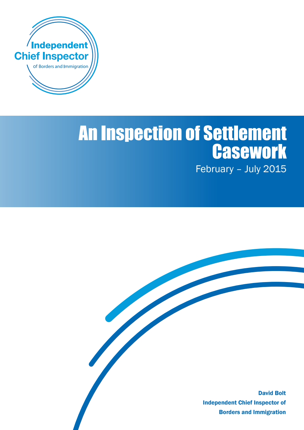 An Inspection of Settlement Casework. February - July 2015