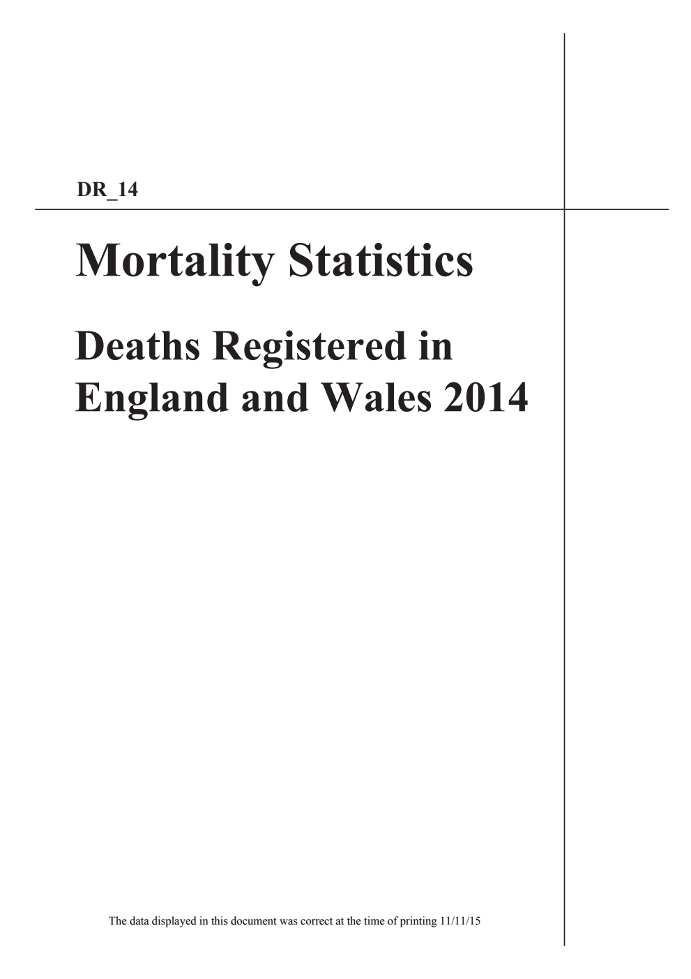 Series DR_14 Mortality Statistics; Deaths registered in England and Wales in 2014