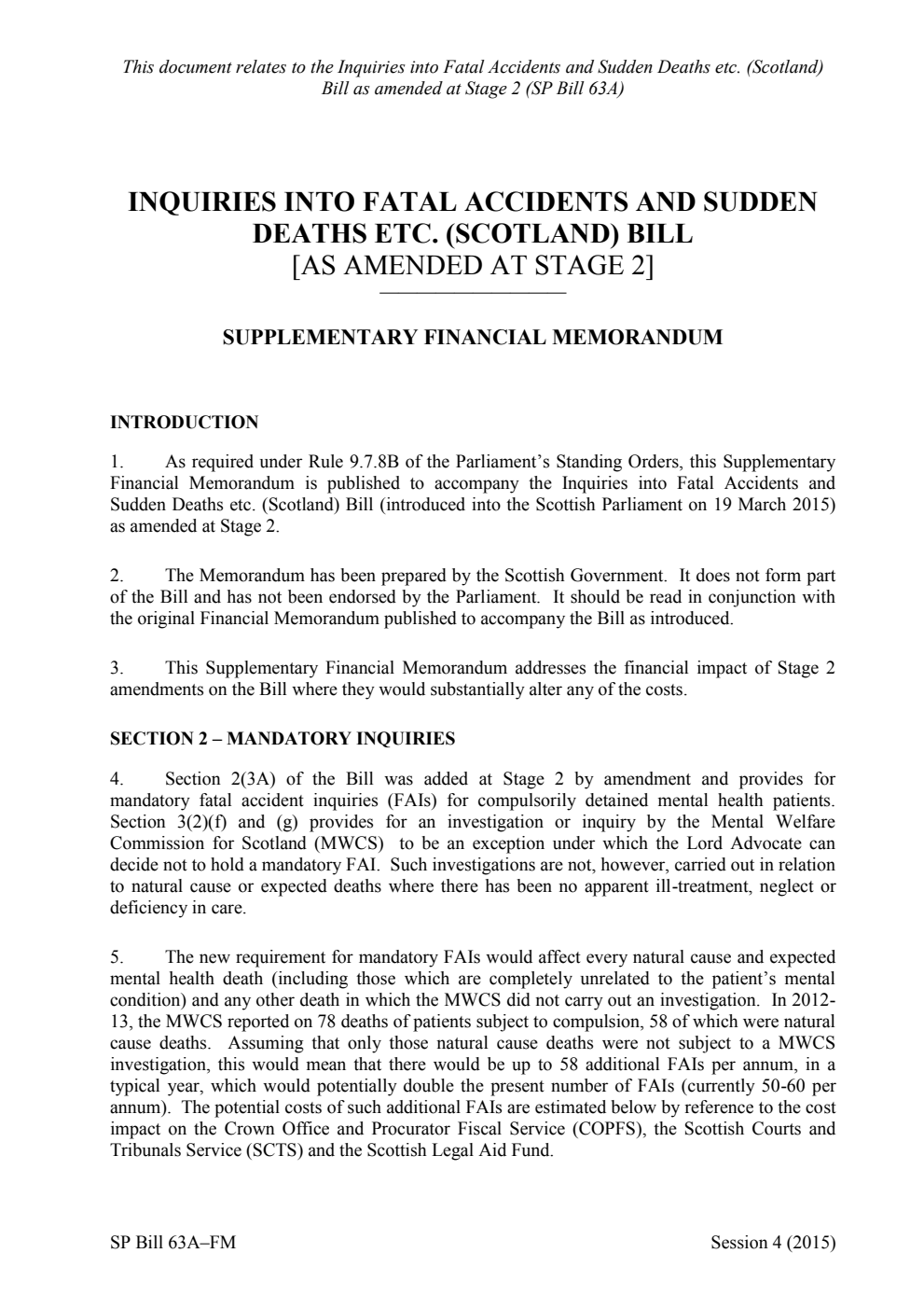 Inquiries into Fatal Accidents and Sudden Deaths etc. (Scotland) Bill Supplementary Financial Memorandum