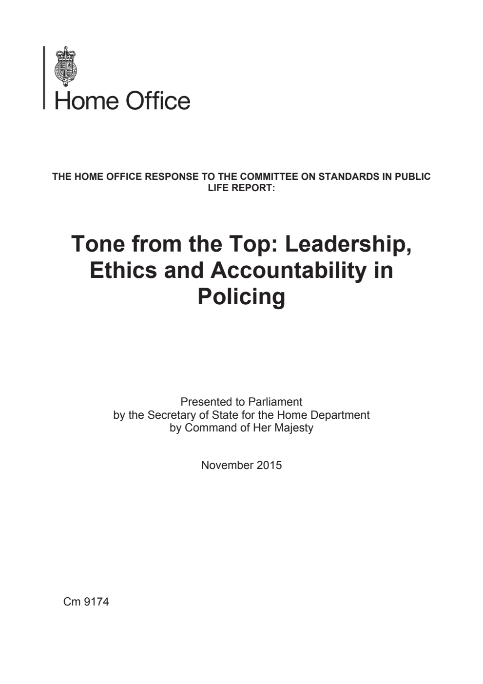 The Home Office response to the Committee on Standards in Public Life report: Tone from the Top: Leadership, Ethics and Accountability in Policing