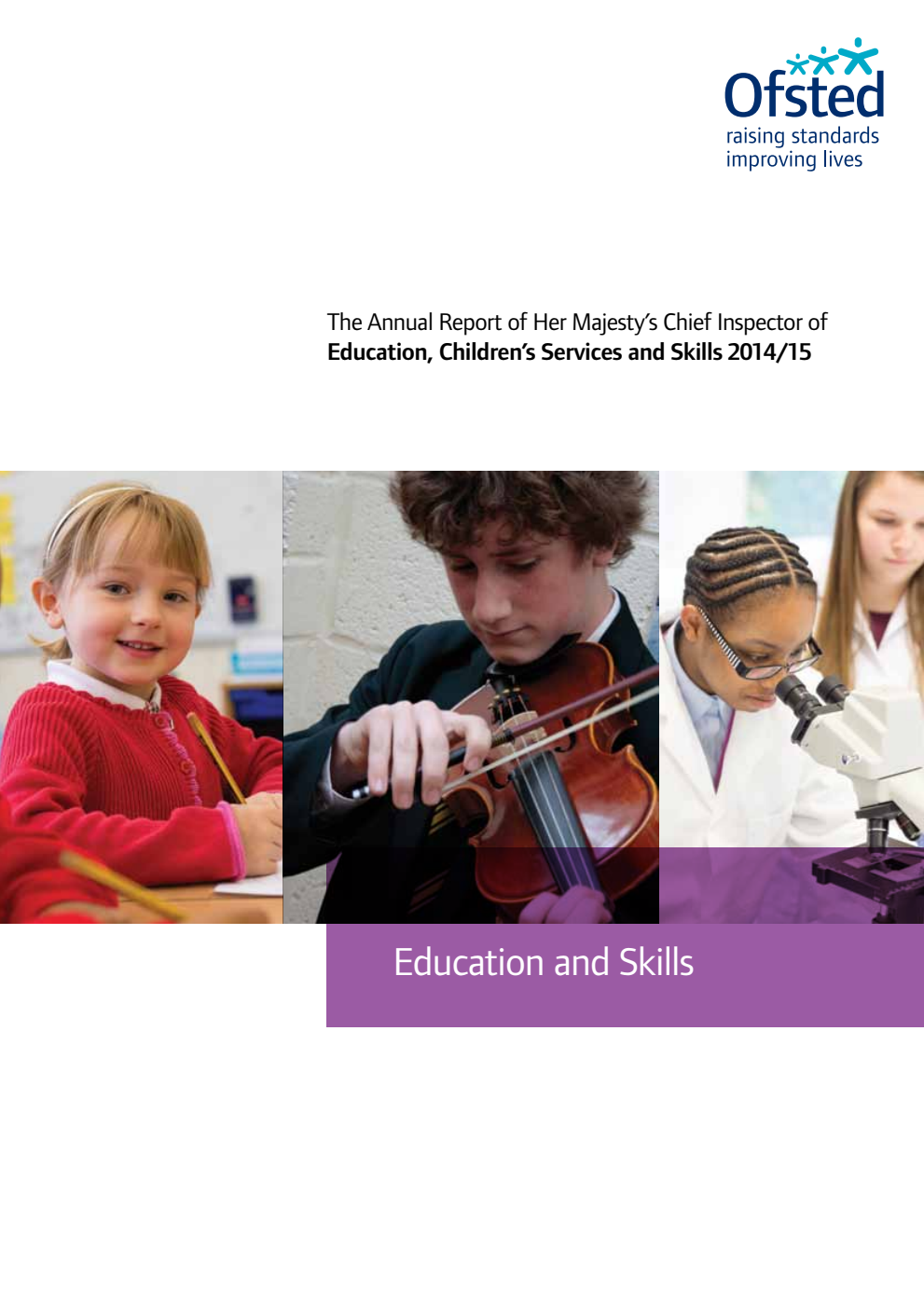 The Annual Report of Her Majesty’s Chief Inspector of Education, Children’s Services and Skills 2014/15