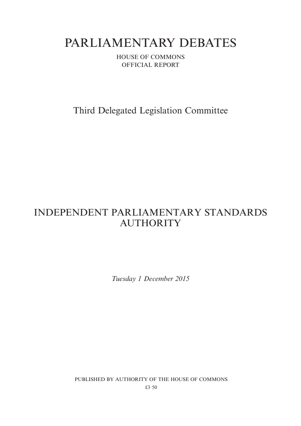 3rd Delegated Legislation Committee 1 December 2015: Independent Parliamentary Standards Authority