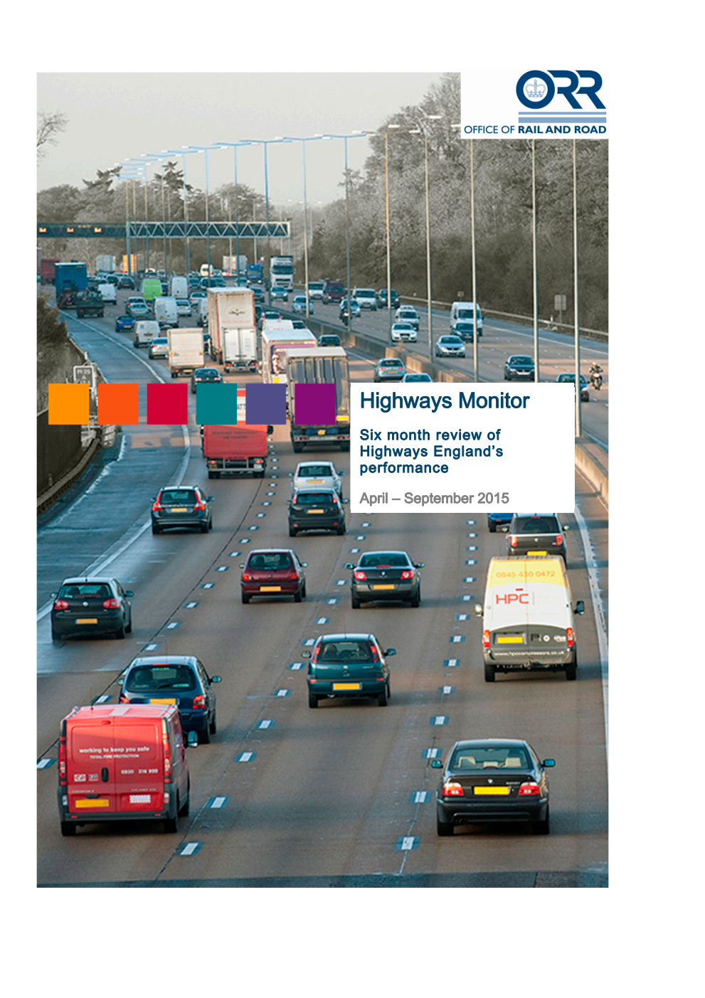 Highways Monitor: Six month review of Highways England’s performance, April – September 2015