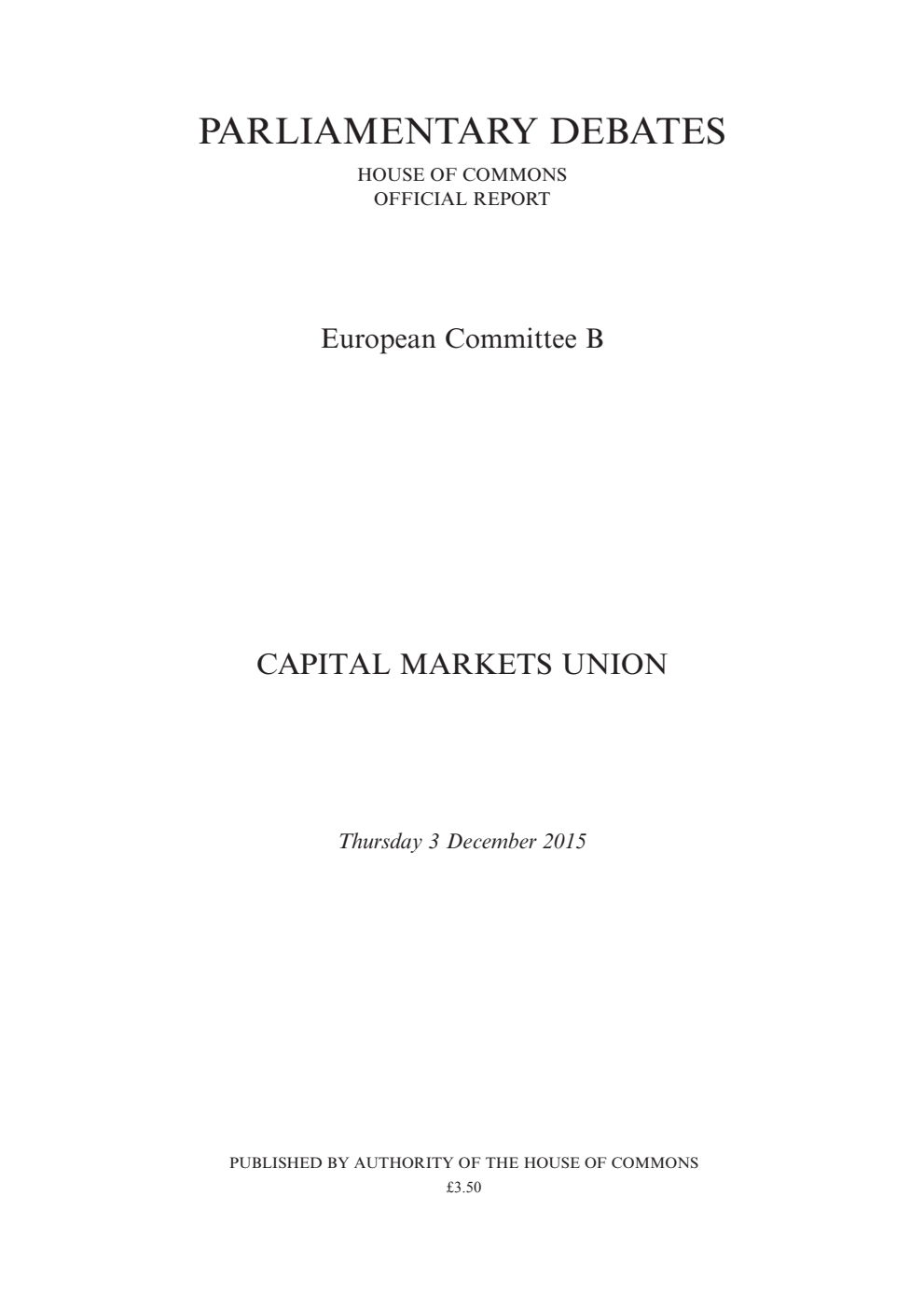 European Committee B Debate: Capital Markets Union, Thursday 3 December 2015