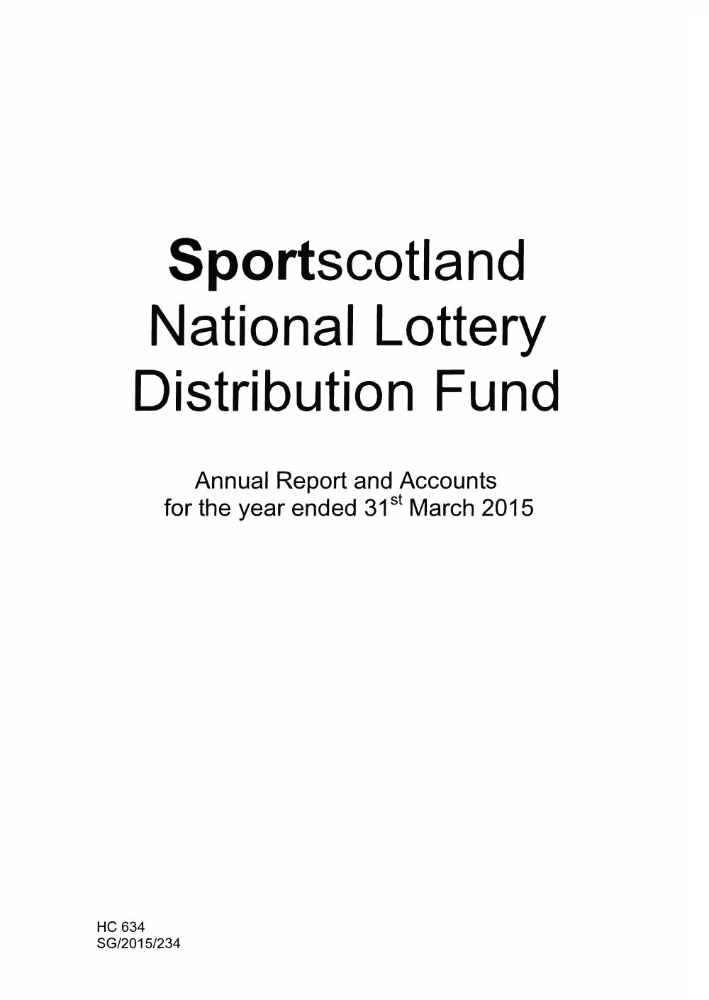 Sportscotland National Lottery Distribution Fund Annual Report and Accounts for the year ended 31st March 2015