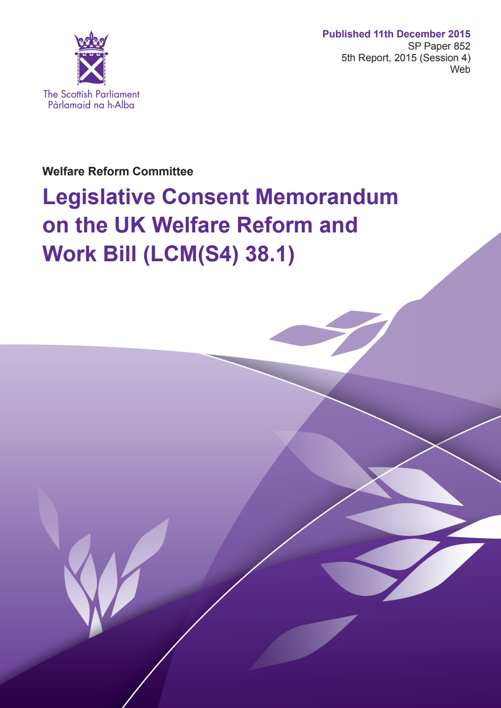Welfare Reform Committee 5th Report, 2015: Legislative Consent Memorandum on the UK Welfare Reform and Work Bill (LCM(S4) 38.1)