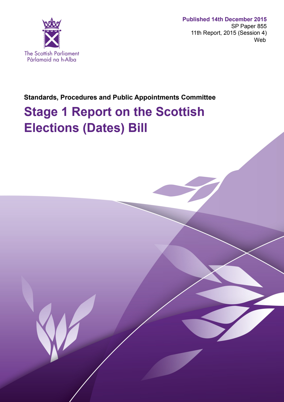 Standards, Procedures and Public Appointments Committee 11th Report 2015: Stage 1 Report on the Scottish Elections (Dates) Bill