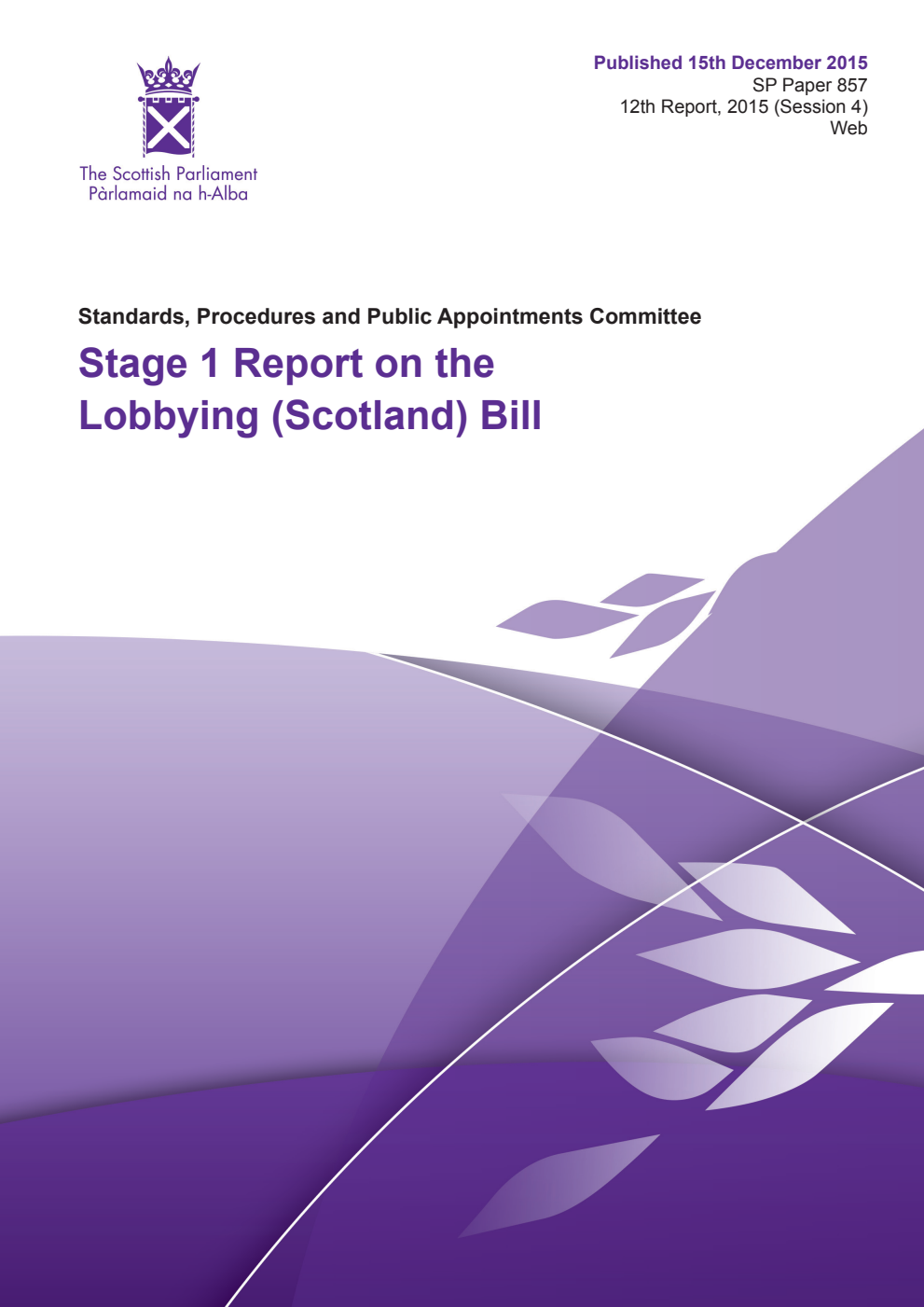 Standards, Procedures and Public Appointments Committee 12th Report 2015: Stage 1 Report on the Lobbying (Scotland) Bill