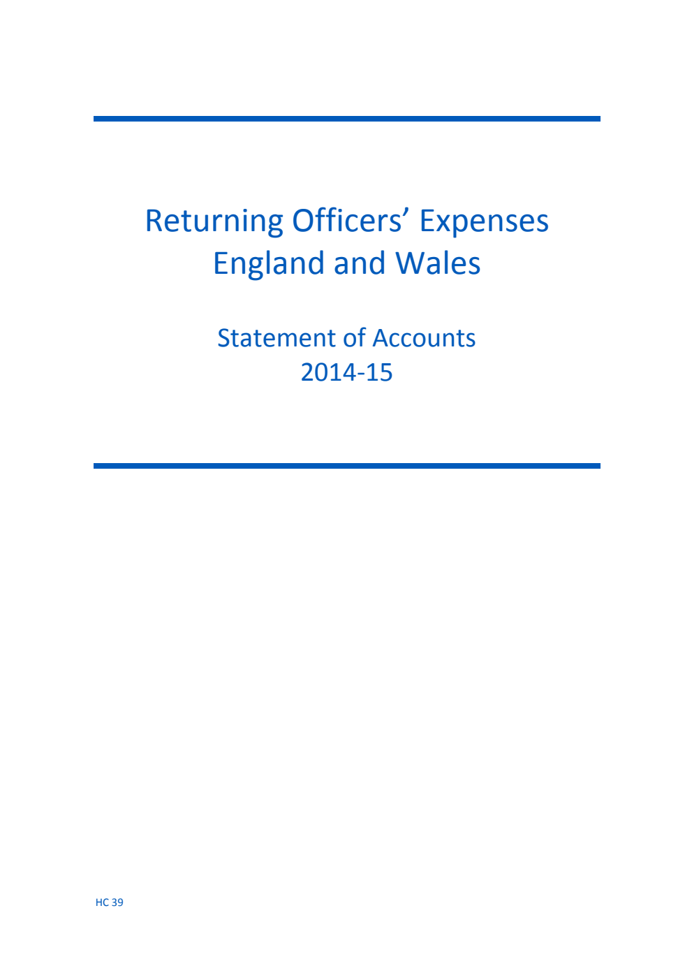 Returning Officers' Expenses England and Wales Statement of Accounts 2014-15