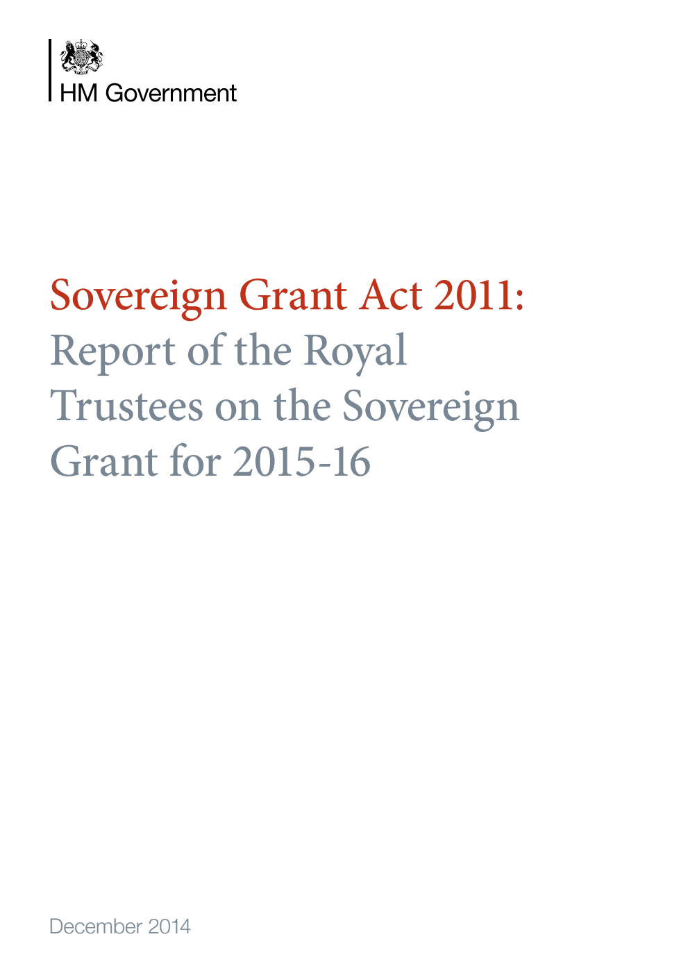 Sovereign Grant Act 2011: Report of the Royal Trustees on the Sovereign Grant for 2015-16