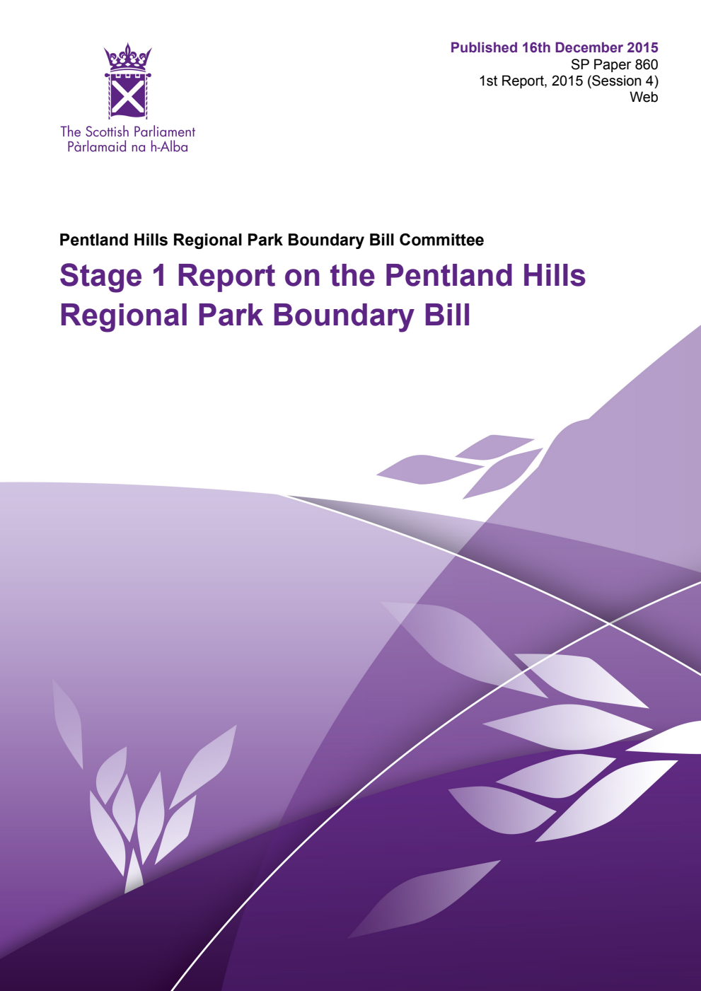 Pentland Hills Regional Park Boundary Bill Committee 1st Report, 2015: Stage 1 Report on the Pentland Hills Regional Park Boundary Bill