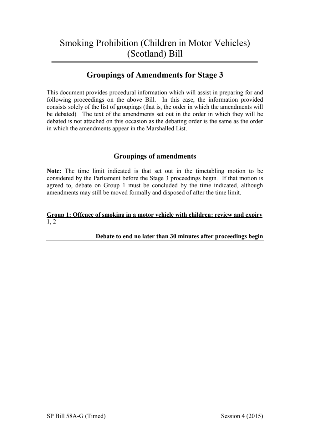 Smoking Prohibition (Children in Motor Vehicles) (Scotland) Bill Groupings of Amendments for Stage 3