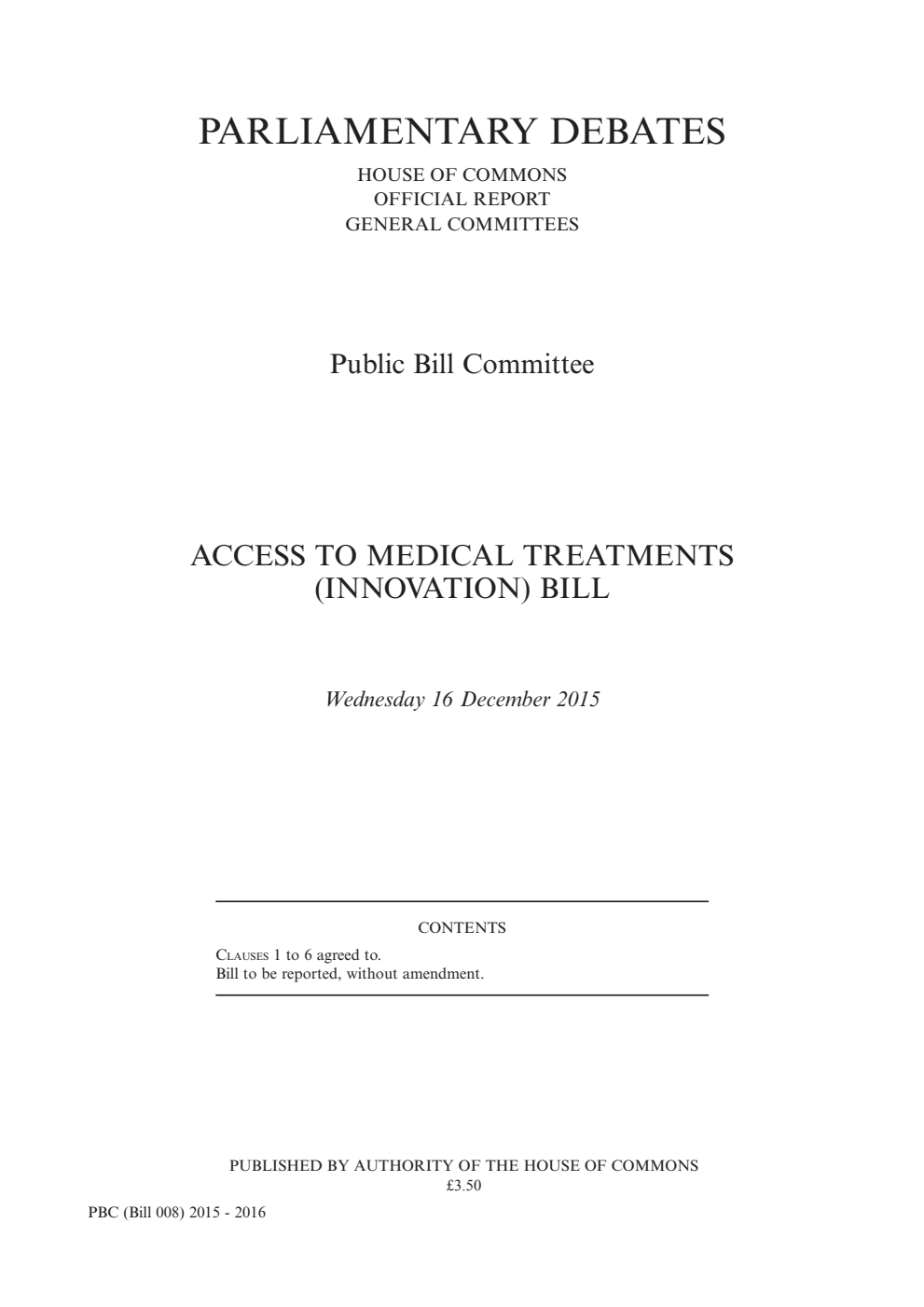 Access to Medical Treatments (Innovation) Public Bill Committee 1st Sitting 16th December 2015