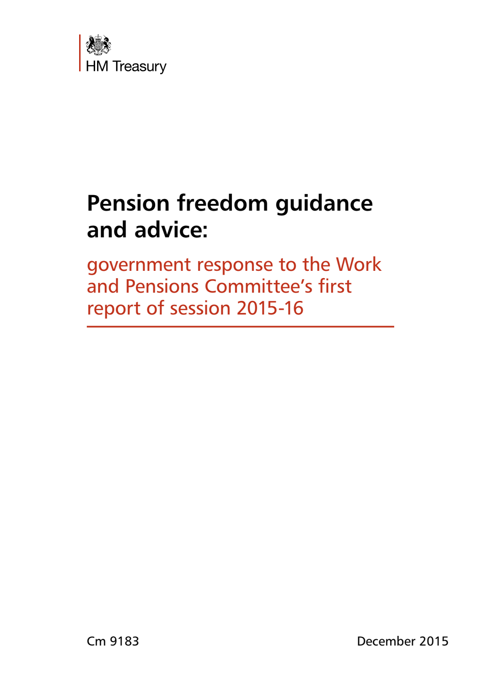 Pension freedom guidance and advice: government response to the Work and Pensions Committee's first report of session 2015-16