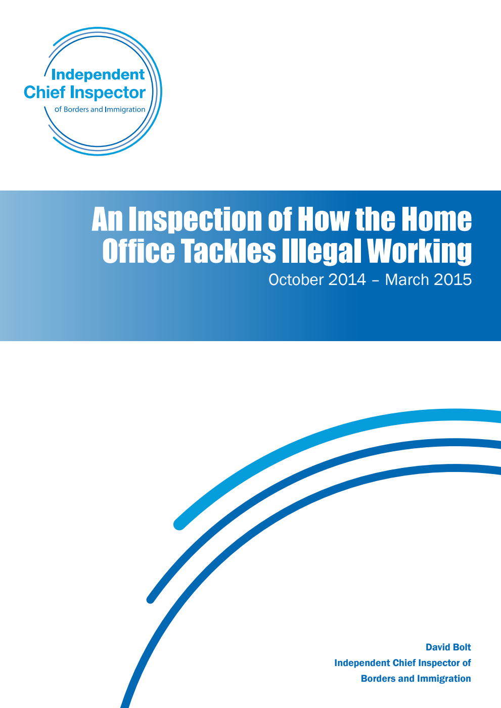 An Inspection of How the Home Office Tackles Illegal Working October 2014 - March 2015