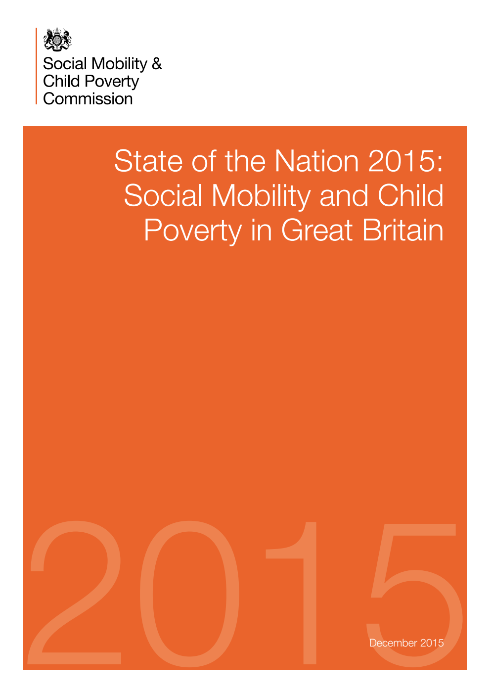 State of the Nation 2015: Social Mobility and Child Poverty in Great Britain
