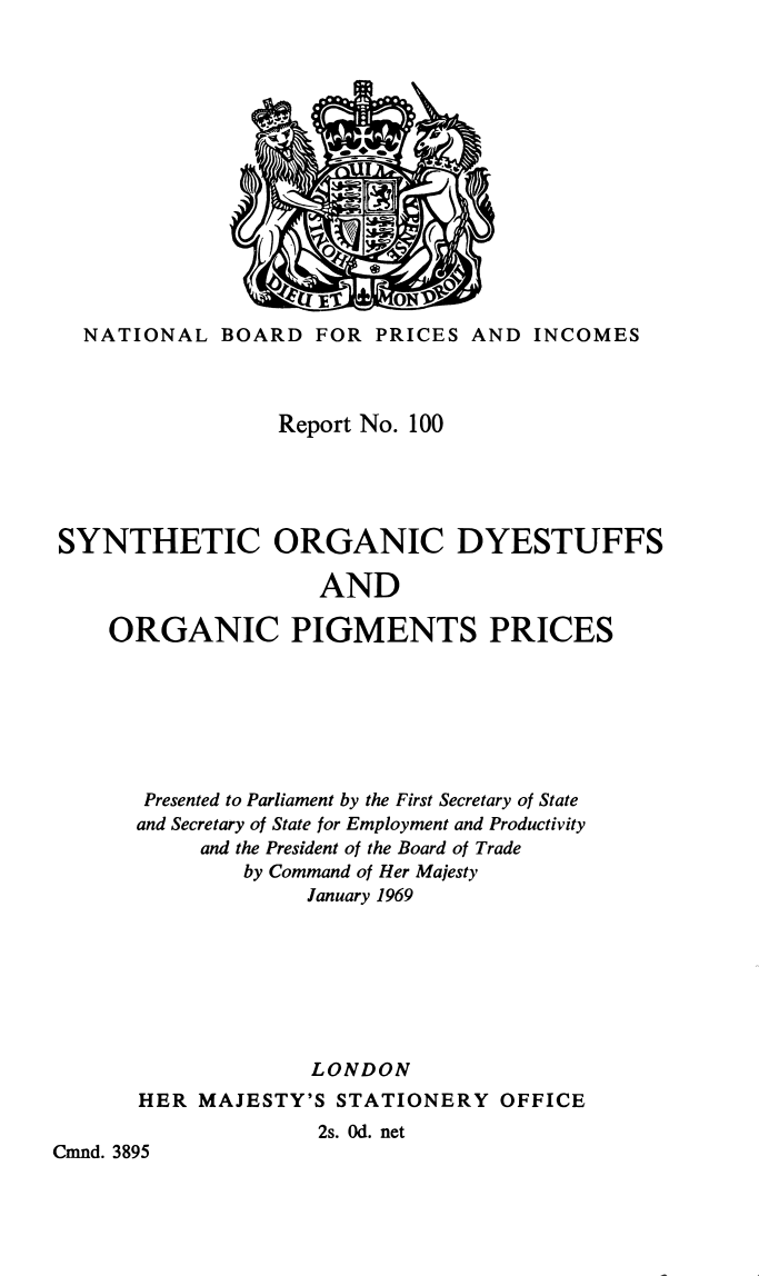 National Board for Prices and Incomes Report No. 100 Synthetic organic dyestuffs and organic pigments prices