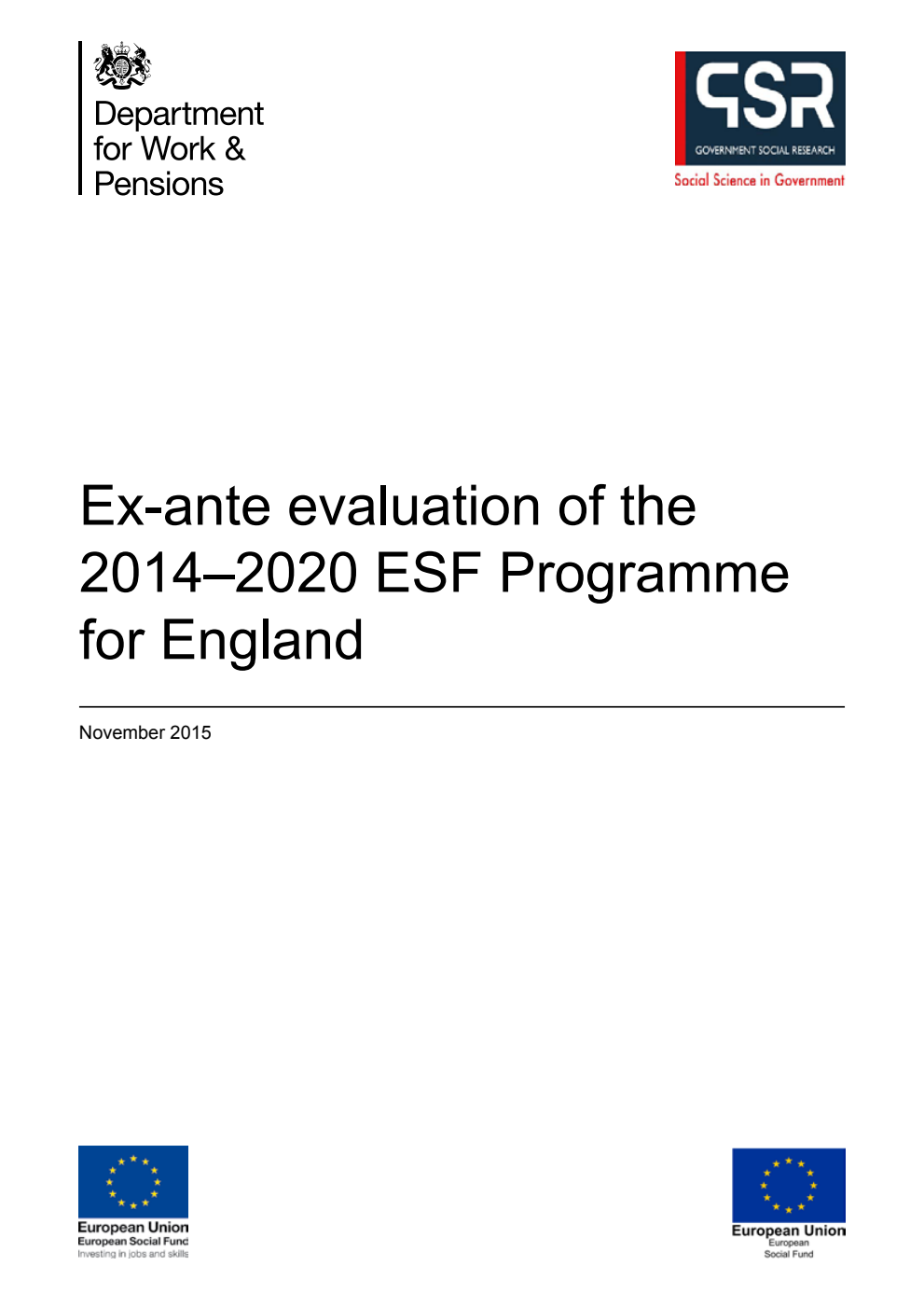 Research Report 910 Ex-ante evaluation of the 2014-2020 ESF Programme for England November 2015
