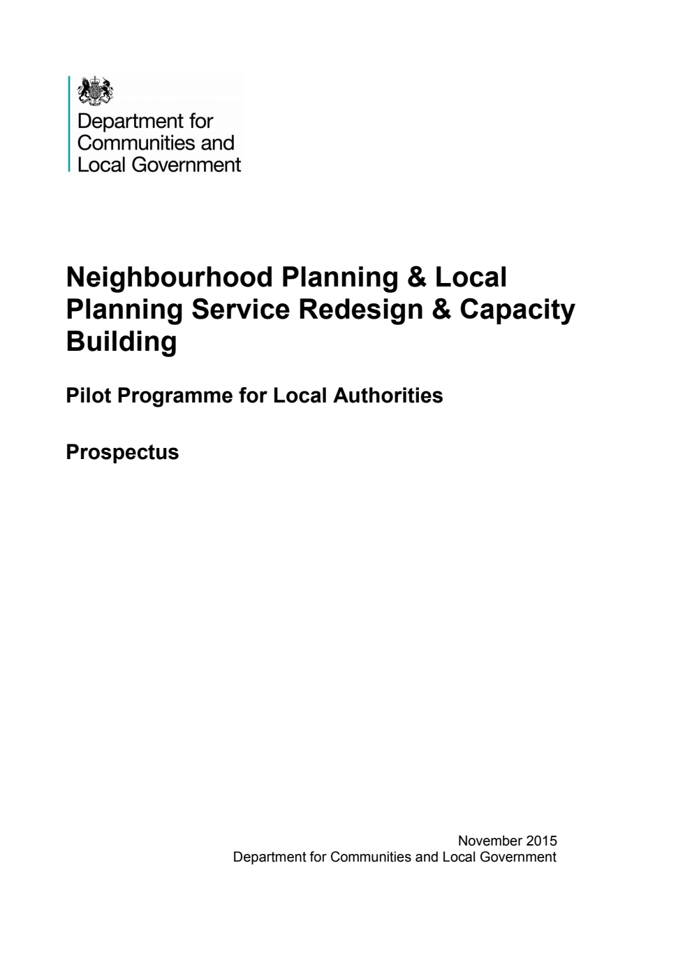 Neighbourhood Planning & Local Planning Service Redesign & Capacity Building : Pilot Programme for Local Authorities : Prospectus