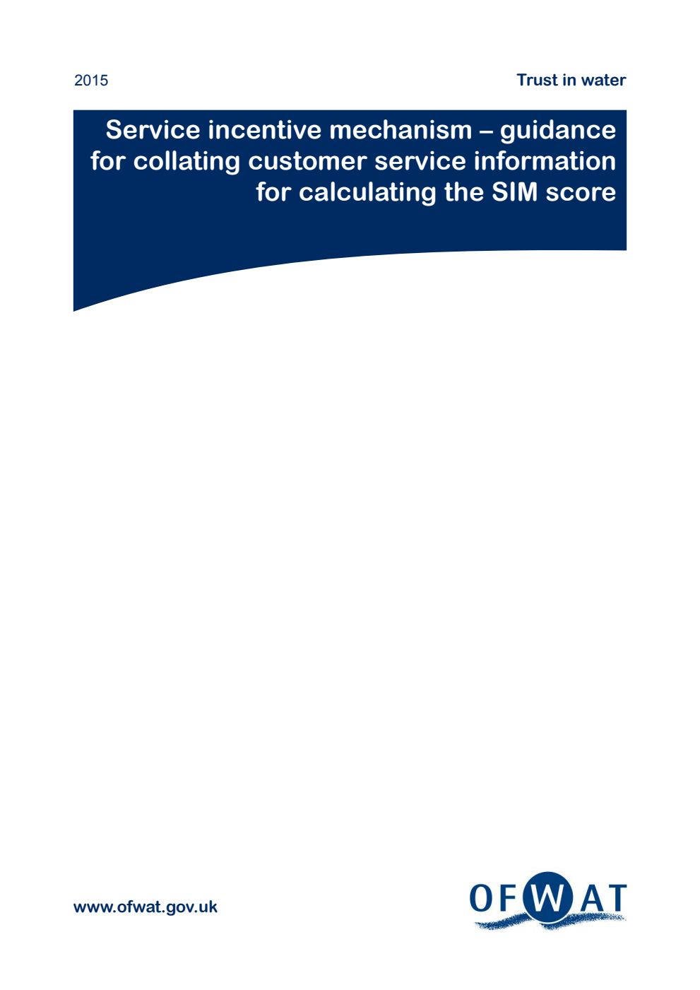 Service incentive mechanism - guidance for collating customer service information for calculating the SIM score
