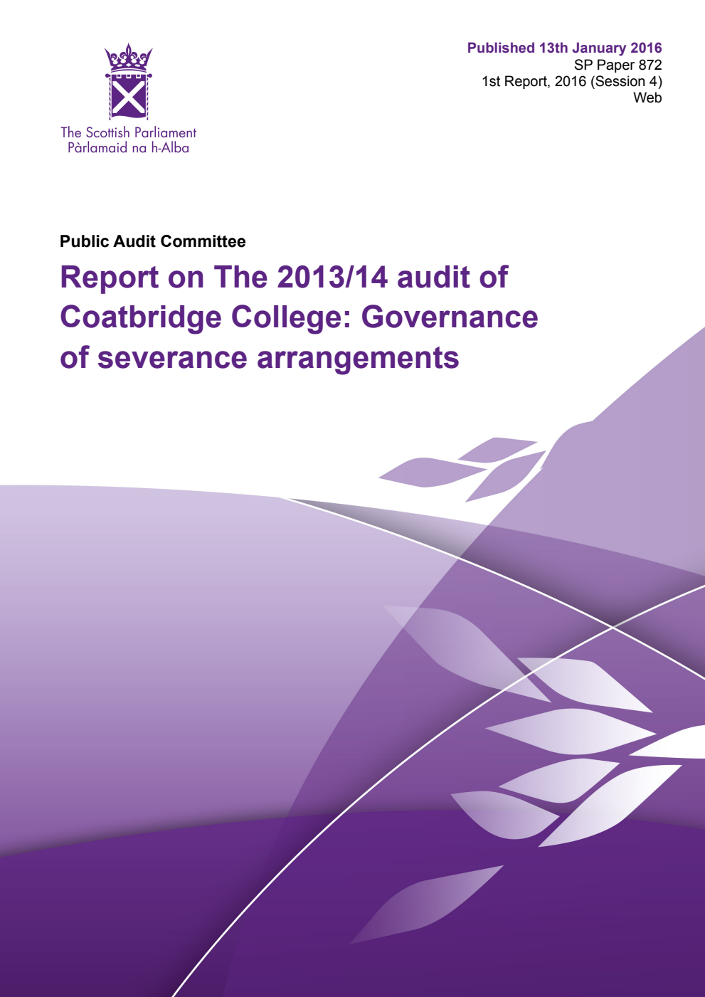 Public Audit Committee 1st Report, 2016: Report on The 2013/14 audit of Coatbridge College: Governance of severance arrangements
