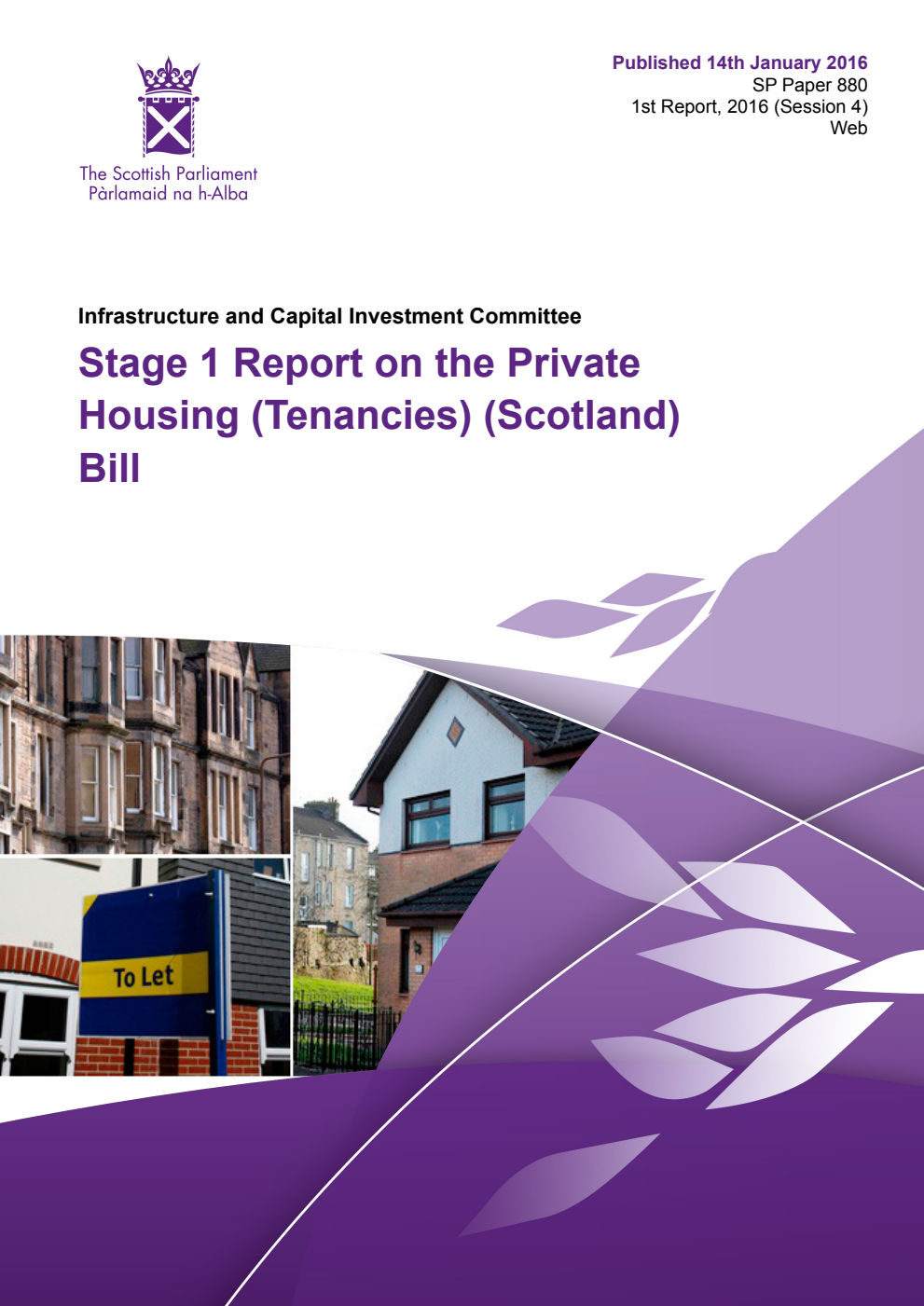 Infrastructure and Capital Investment Committee 1st Report, 2016: Stage 1 Report on the Private Housing (Tenancies) (Scotland) Bill