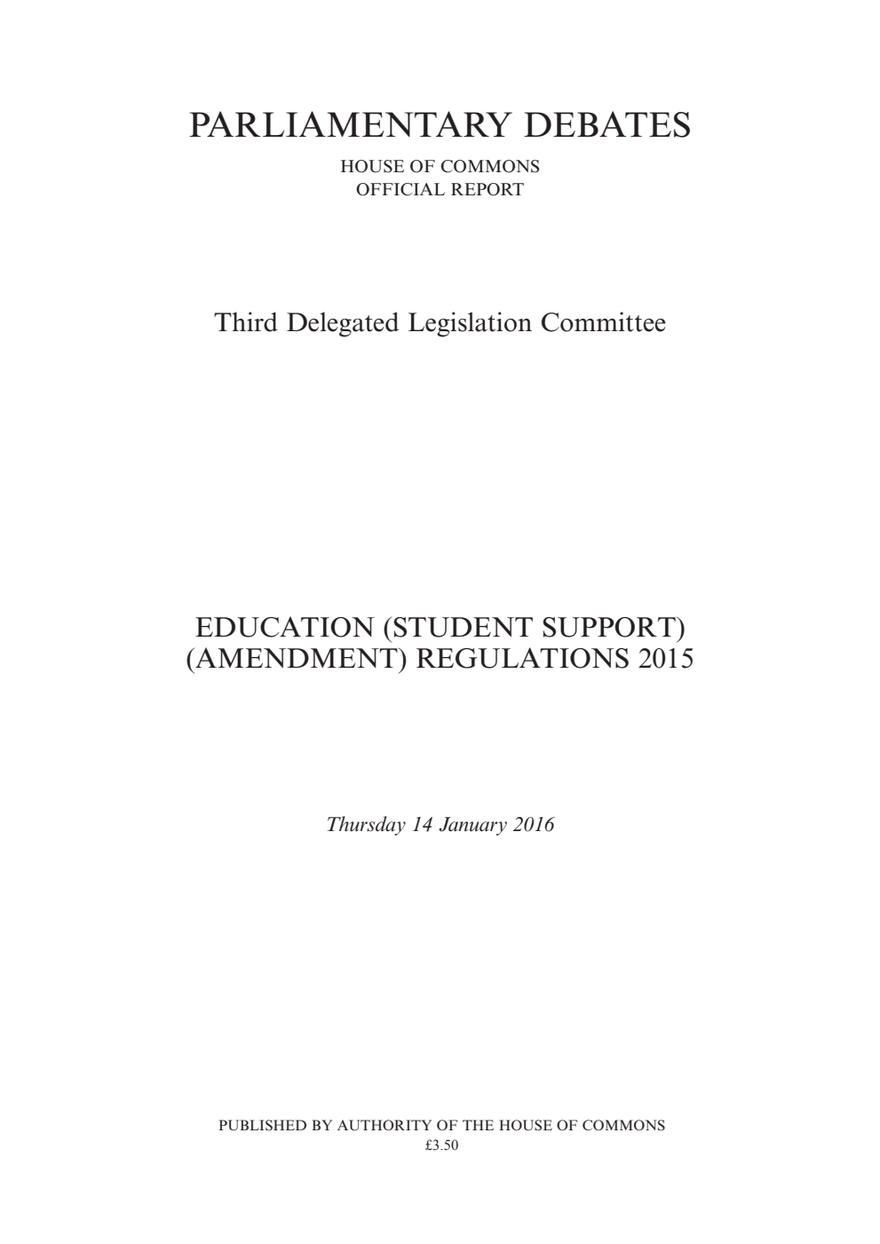 3rd Delegated Legislation Committee 14 January 2016: Education (Student Support) (Amendment) Regulations 2015