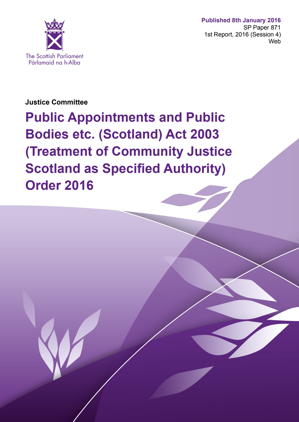 Justice Committee 1st Report 2016: Public Appointments and Public Bodies etc. (Scotland) Act 2003 (Treatment of Community Justice Scotland as Specified Authority) Order 2016