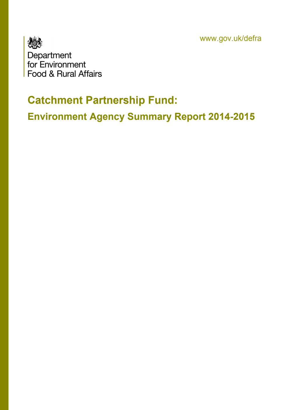 Catchment Partnership Fund: Environment Agency Summary Report 2014-2015