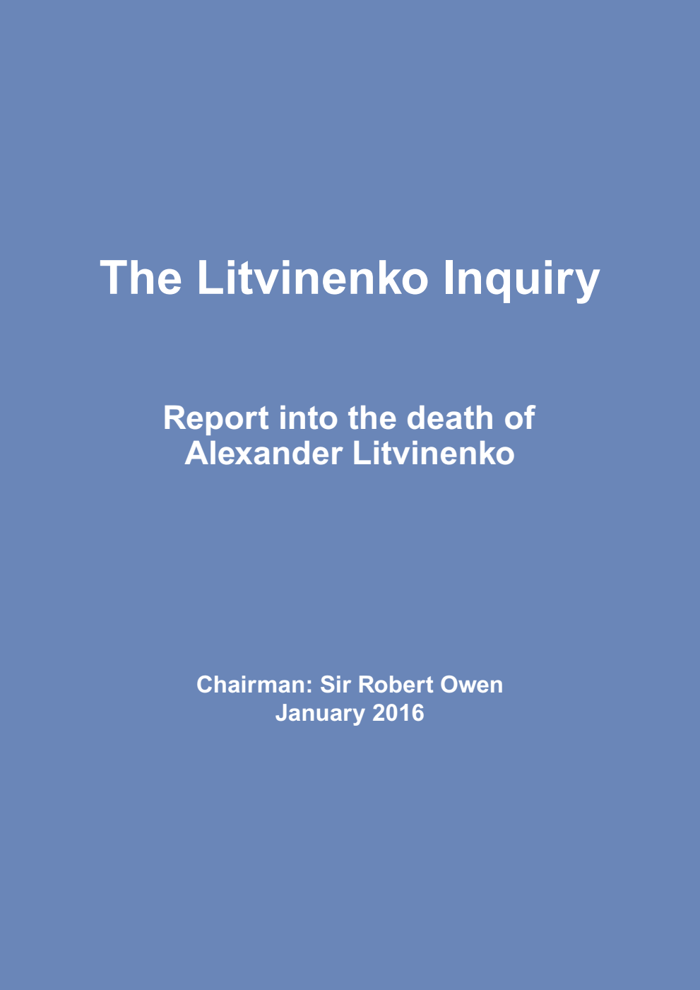 The Litvinenko Inquiry. Report into the death of Alexander Litvinenko