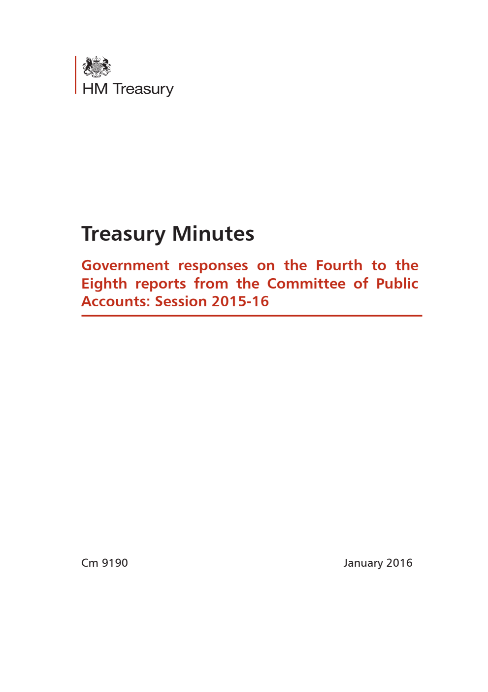 Treasury Minutes: Government responses on the Fourth to the Eighth reports from the Committee of Public Accounts: Session 2015-16