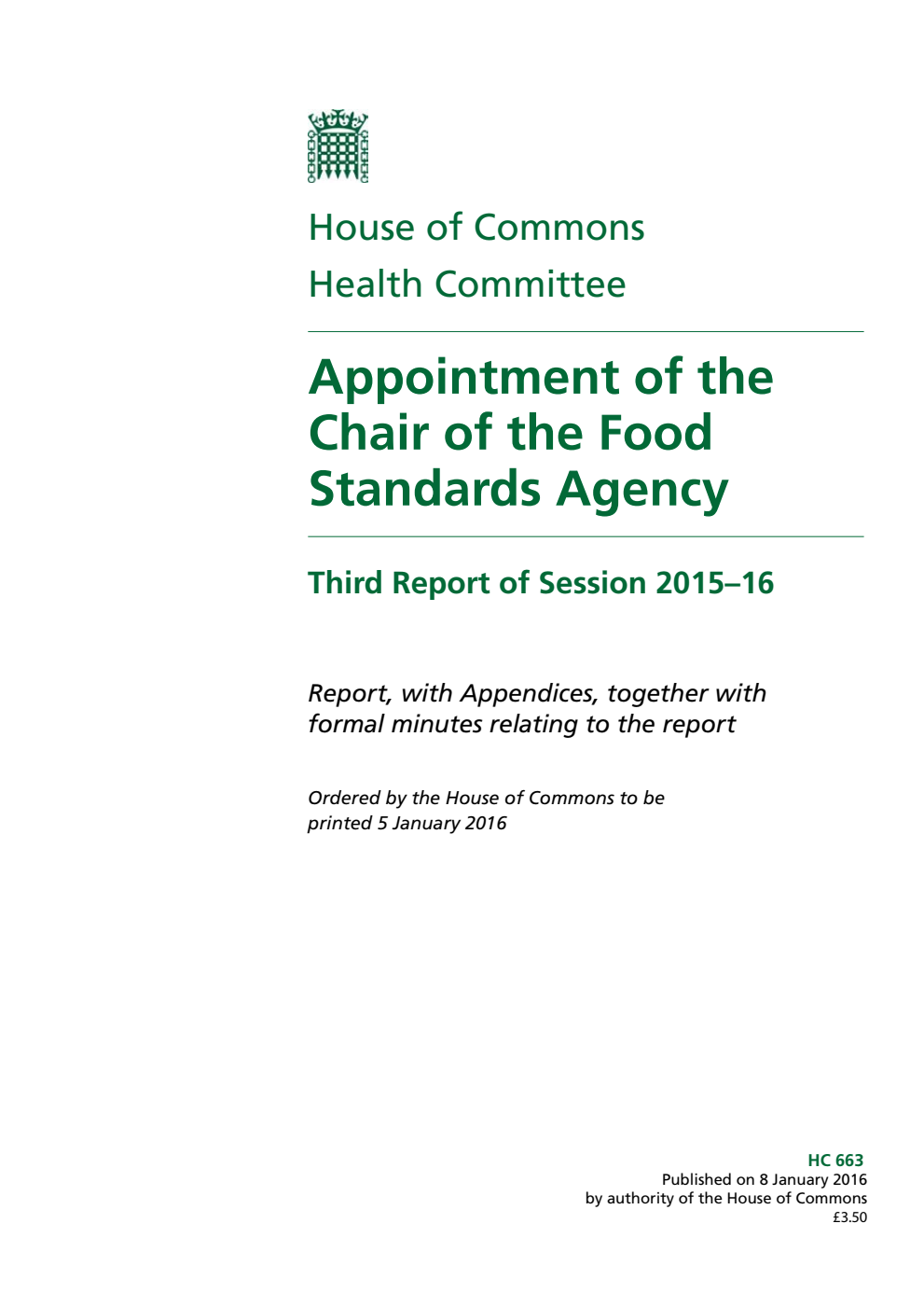 Health Committee 3rd Report. Appointment of the Chair of the Food Standards Agency Volume 1. Report