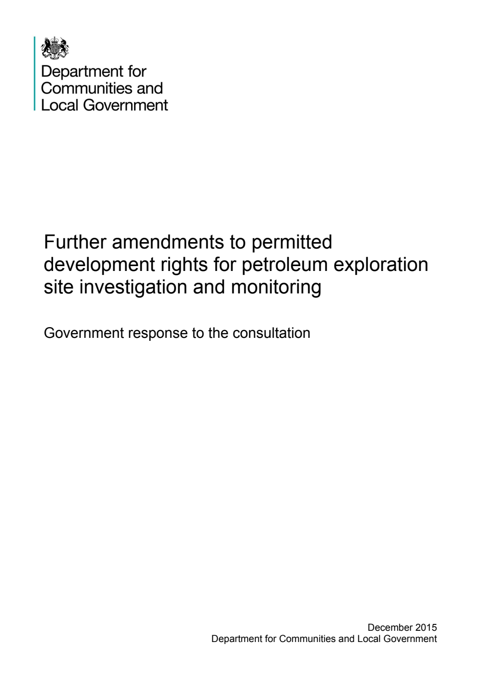 Further amendments to permitted development rights for petroleum exploration site investigation and monitoring Government response to the consultation