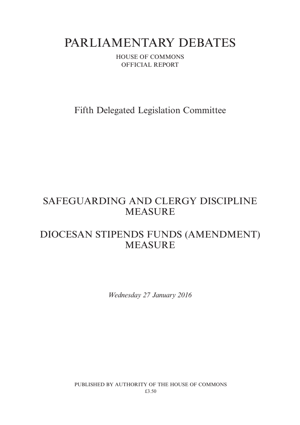 5th Delegated Legislation Committee 26 January 2016: Safeguarding and Clergy Discipline Measure. Diocesan Stipends Funds (Amendment) Measure