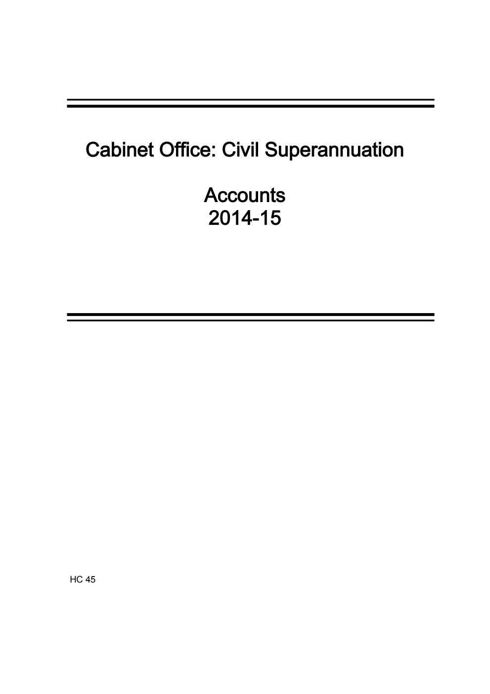 Cabinet Office: Civil Superannuation Accounts 2014-15 (For the year ended 31 March 2015)