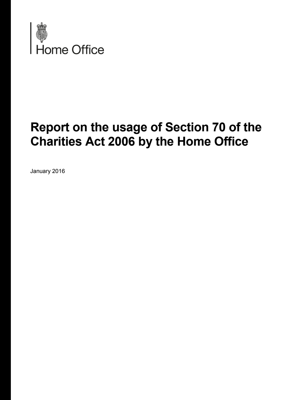 Report on the usage of Section 70 of the Charities Act 2006 by the Home Office
