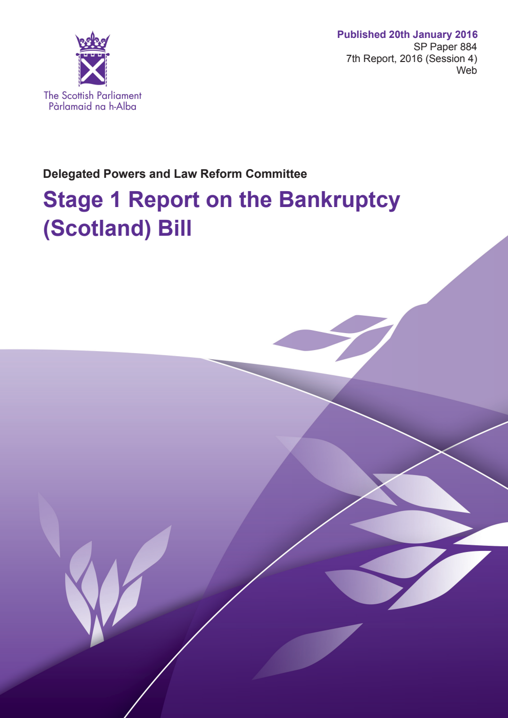 Delegated Powers and Law Reform Committee 7th Report, 2016: Stage 1 Report on the Bankruptcy (Scotland) Bill