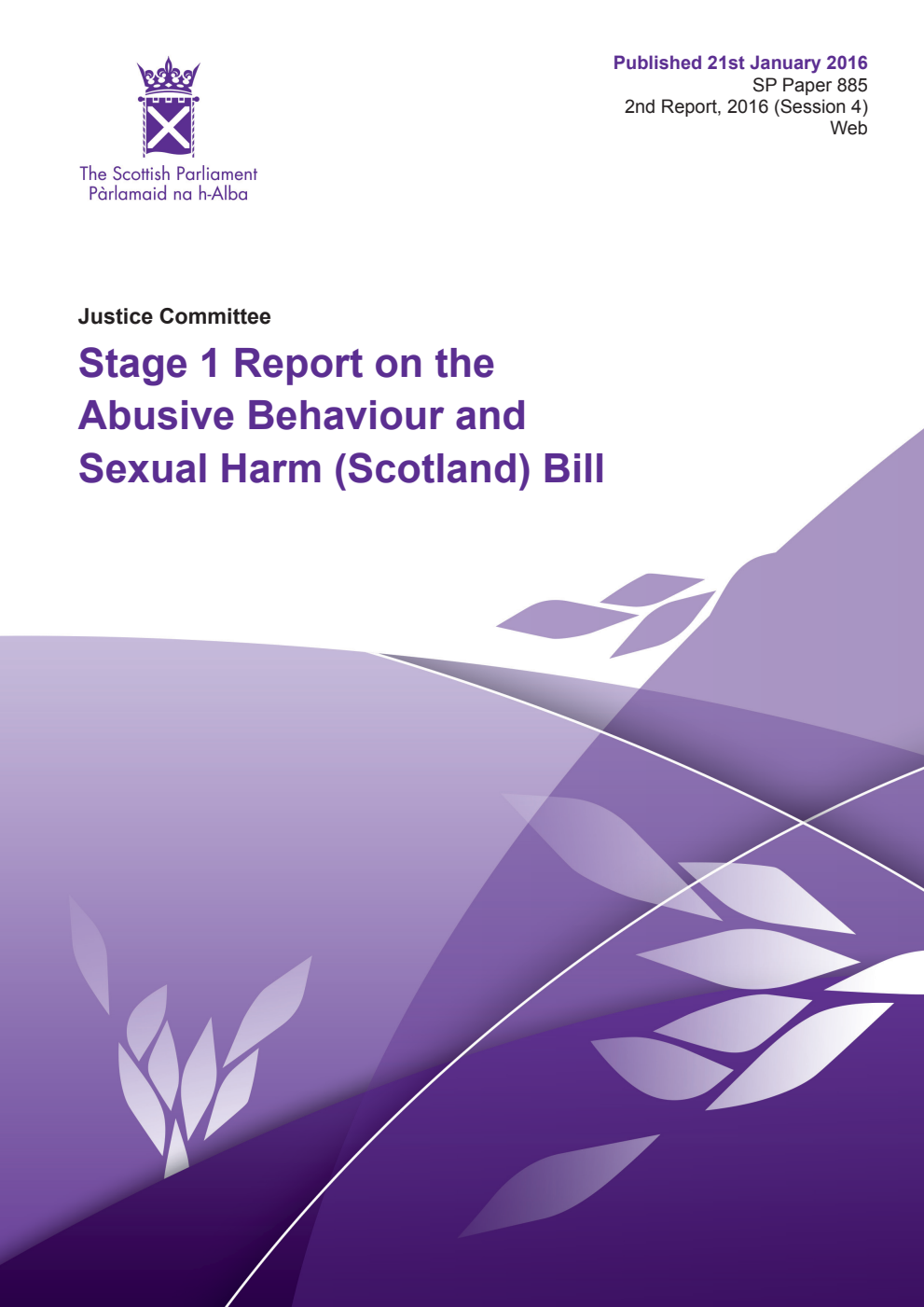 Justice Committee 2nd Report 2016: Stage 1 Report on the Abusive Behaviour and Sexual Harm (Scotland) Bill