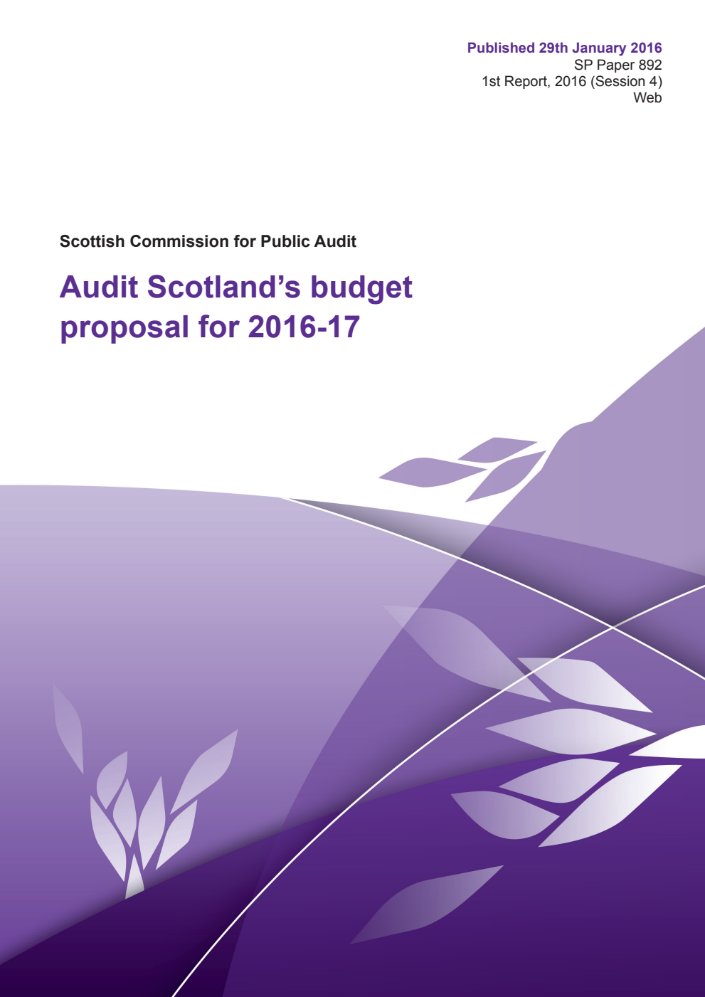 Scottish Commission for Public Audit Committee 1st Report, 2016: Audit Scotland’s budget proposal for 2016-17