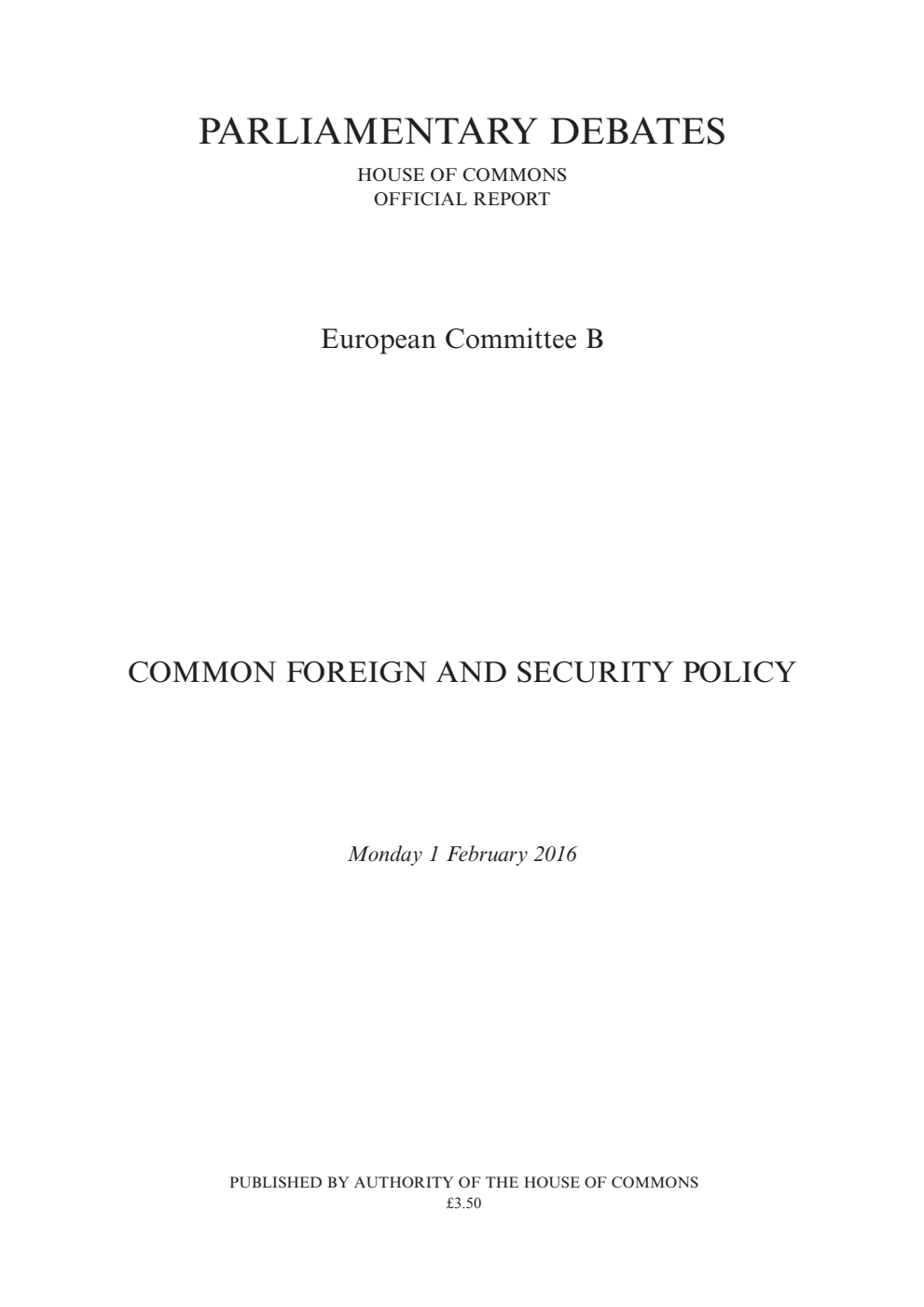European Committee B Debate: Common Foreign and Security Policy, Monday 1 February 2016