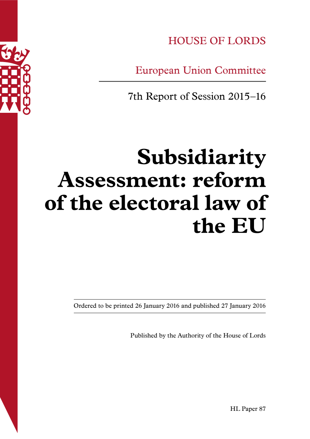 European Union Committee 7th Report. Subsidiarity Assessment: reform of the electoral law of the EU