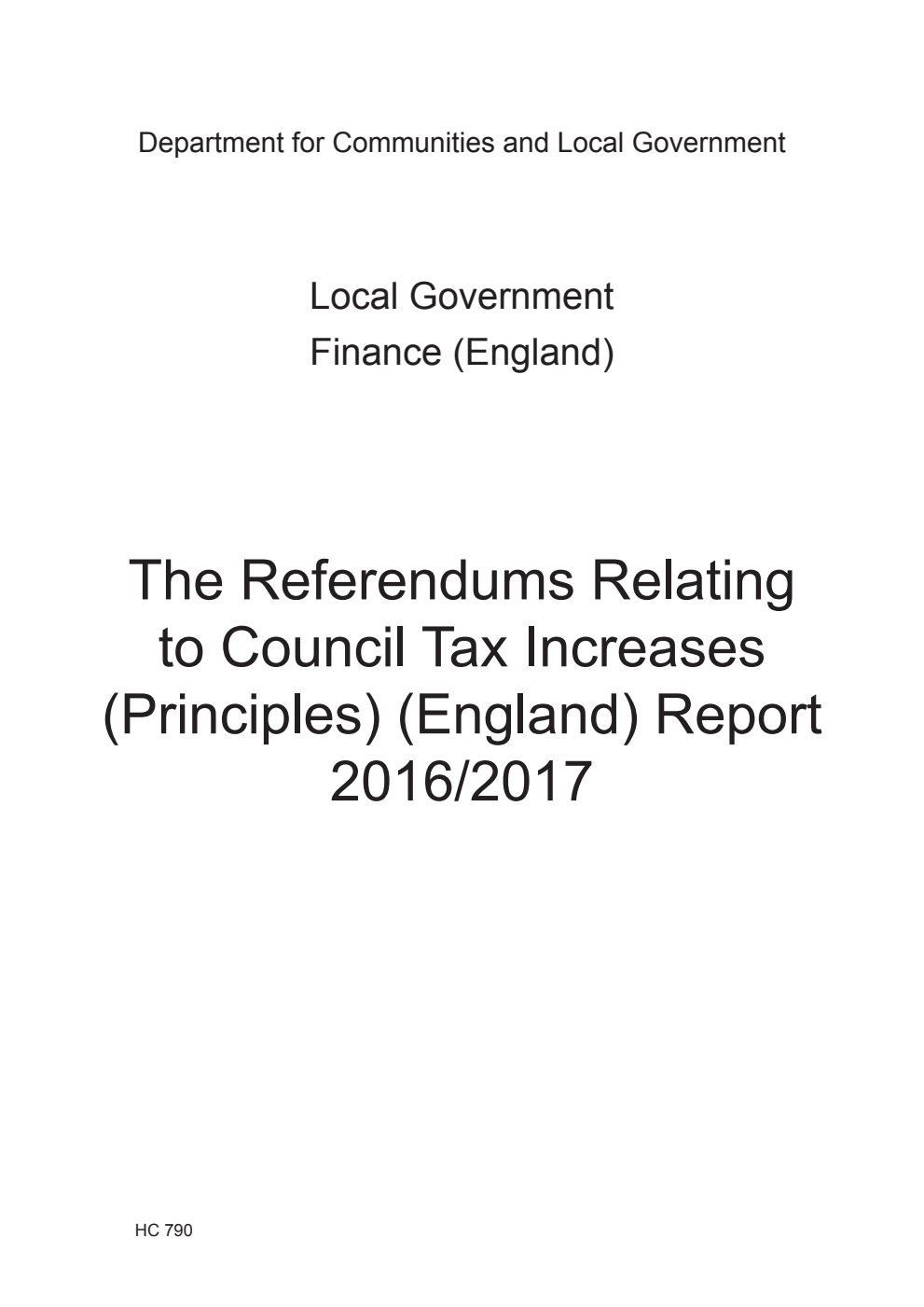 Local Government Finance (England). The Referendums Relating to Council Tax Increases (Principles) (England) Report 2016/2017