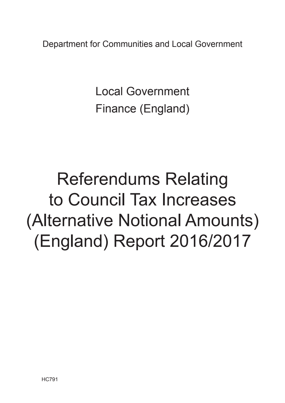 Local Government Finance (England). Referendums Relating to Council Tax Increases (Alternative Notional Amounts) (England) Report 2016/2017