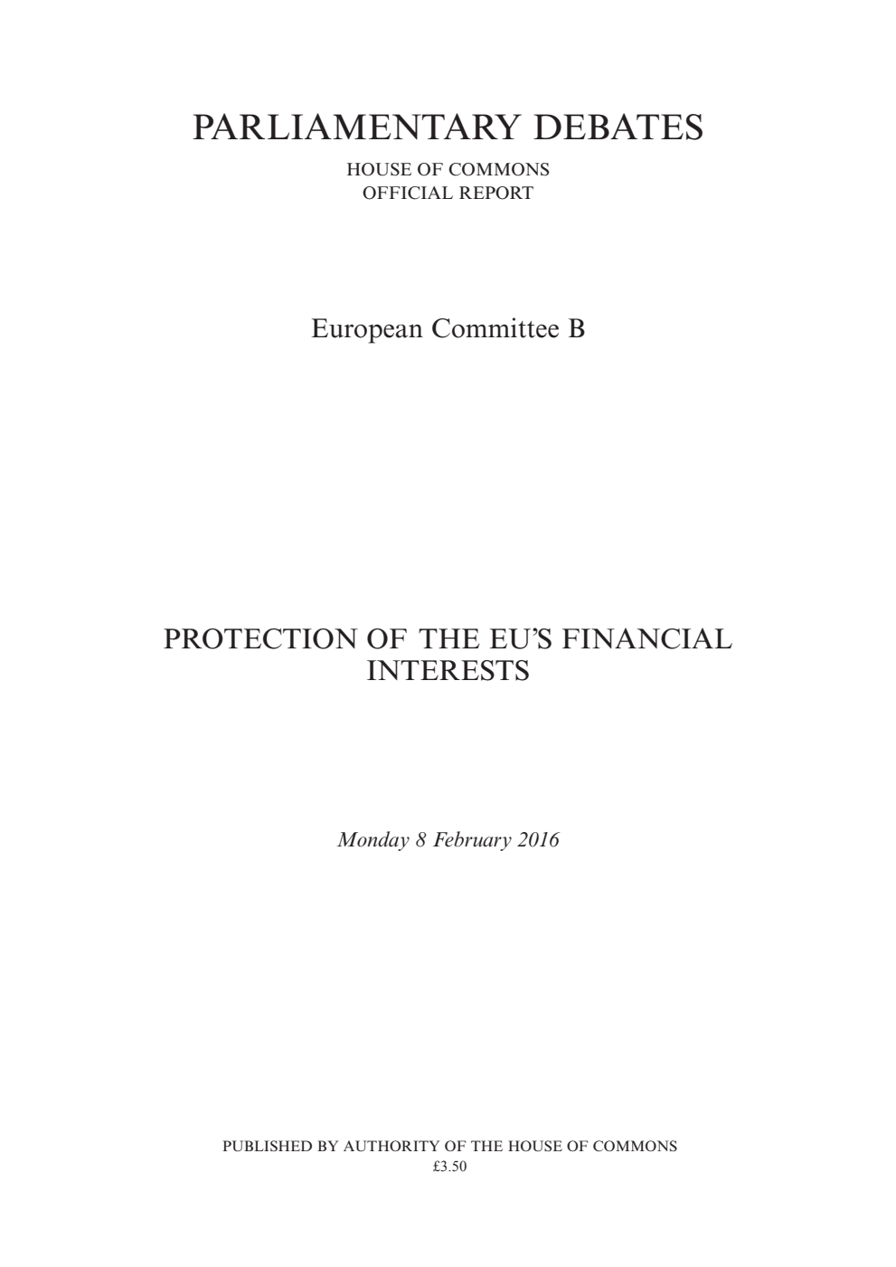European Committee B Debate: Protection of the EU’s Financial Interests, Monday 8 February 2016