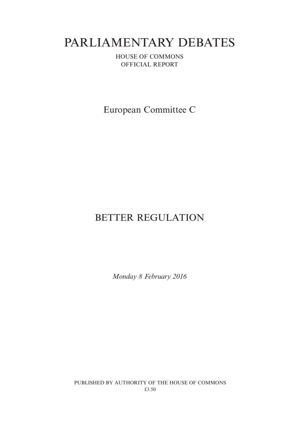 European Committee C Debate: Better Regulation, Monday 8 February 2016