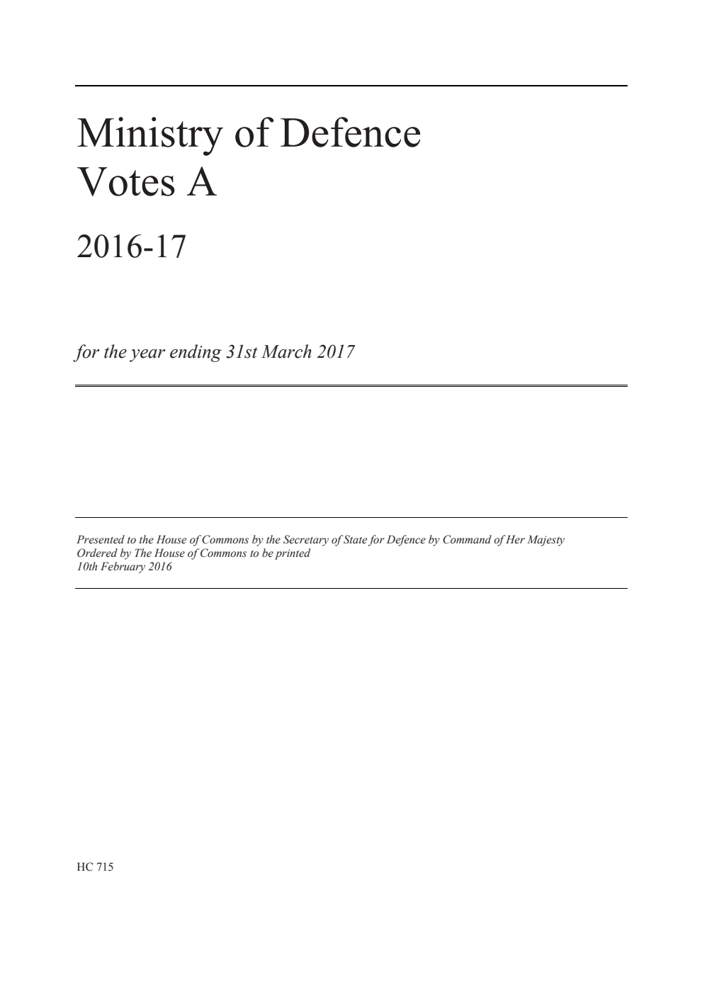 Ministry of Defence Votes A 2016-17 for the year ending 31st March 2017