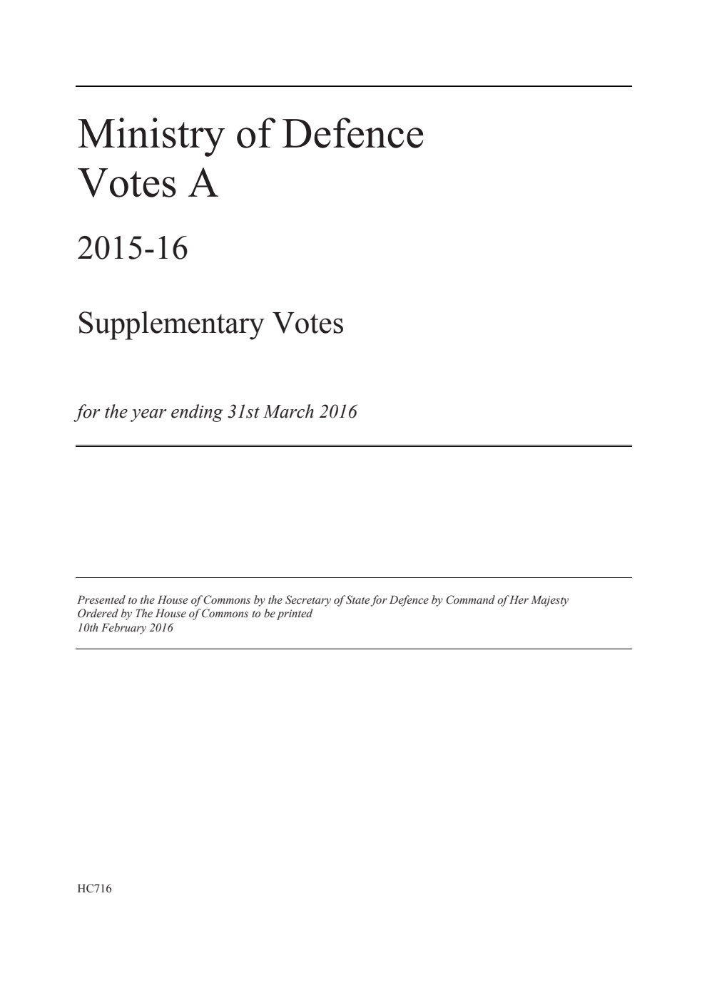 Ministry of Defence Votes A 2015-16 Supplementary Votes for the year ending 31st March 2016