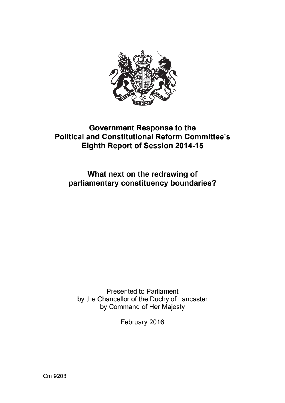 Government Response to the Political and Constitutional Reform Committee's Eighth Report of Session 2014-15. What next on the redrawing of parliamentary constituency boundaries?