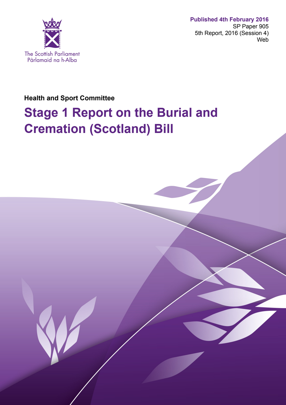 Health and Sport Committee 5th Report, 2016. Stage 1 Report on the Burial and Cremation (Scotland) Bill